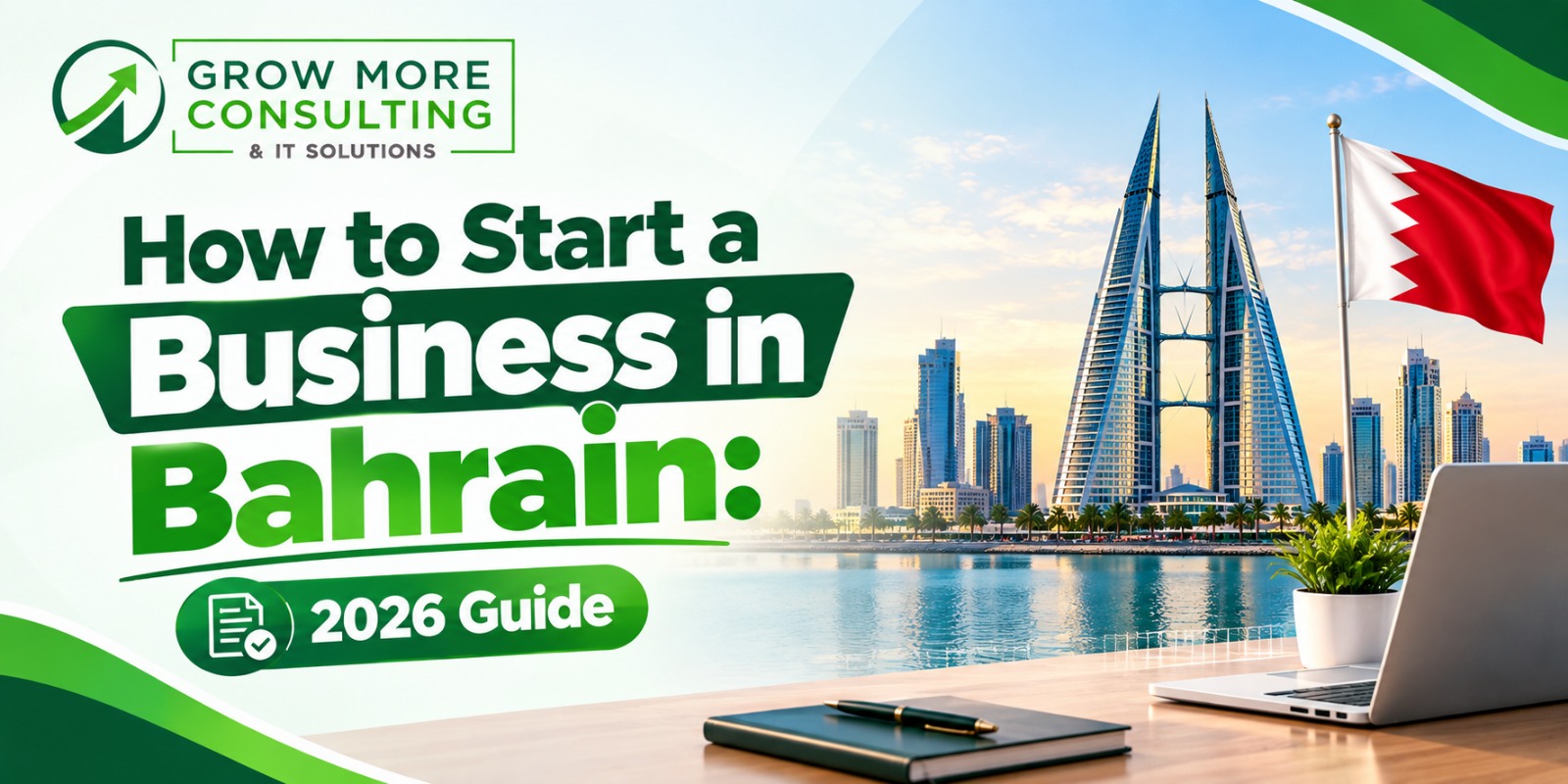 How to Start a Business in Bahrain: 2026 Guide